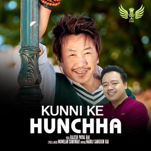 Kunni Ke Hunchha (feat. Rajesh Payal Rai & Momilan)