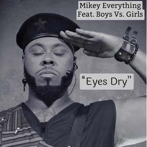 Eyes Dry (feat. Boys Vs Girls)