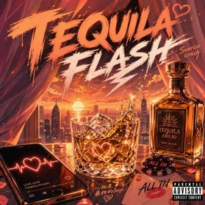 Tequila flash
