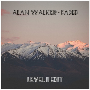Faded X Lissi Cover (LEVEL 11 Edit)
