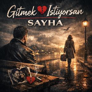 GİTMEK İSTİYORSAN