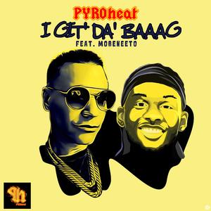 I Git' Da' Baaag (feat. Moreneeto)