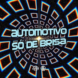 Automotivo Só De Brisa