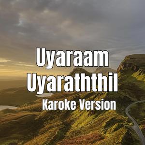 uyaraam Uyaraththil Karoke Version
