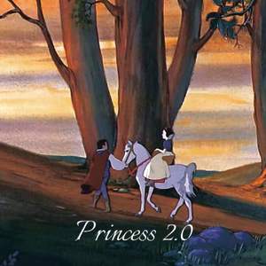 Princess 2.0