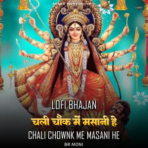 Chali Chownk Me Masani He (lofi remix)