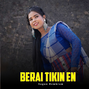 Berai TikinEn