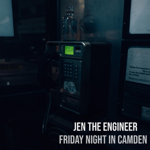 Friday Night in Camden