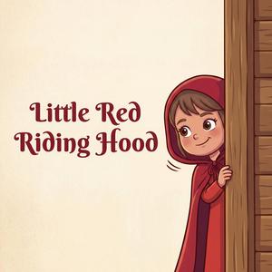 Little Red Riding Hood & The Big Bad Wolf