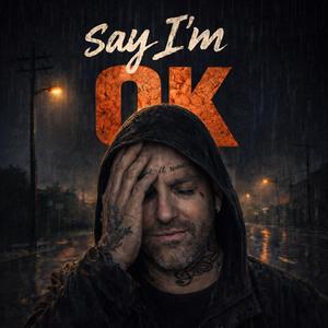 Say Im Ok