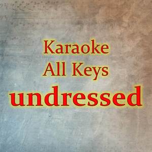 undressed (Karaoke Version)