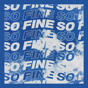 SO FINE