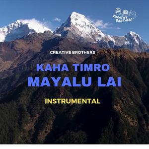 Kaha Timro Mayalu Lai (Instrumental) (Instrumental)