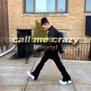 call me crazy (empty)