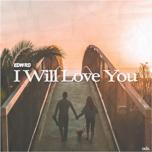 I Will Love You