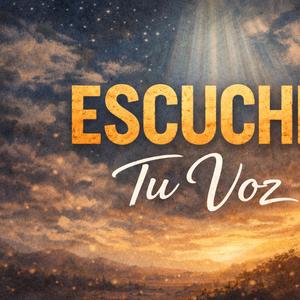 Escuche Tu Voz
