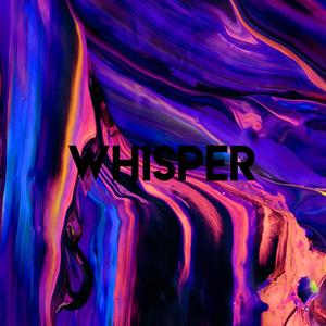 Whisper
