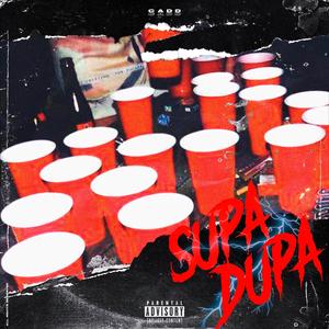 SUPA DUPA