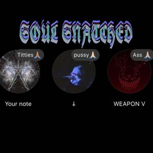 SOUL SNATCHED ! (feat. SSXENO & WEAPON V)