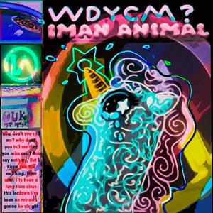 WDYCM? (feat. Ivanimal94)