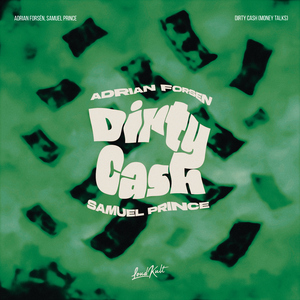 Dirty Cash (Money Talks)