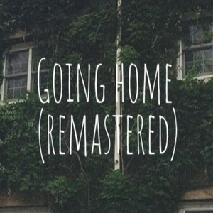 Going Home (Remastered)