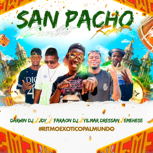 San Pacho Bendito (Ritmo Exotico) (Remix)