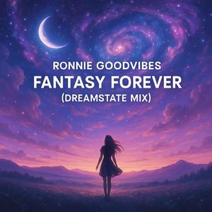 Fantasy Forever (Dreamstate Mix)