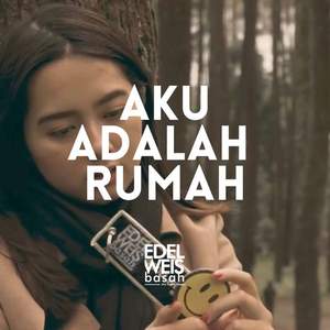 AKU ADALAH RUMAH