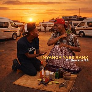 Inyanga Yase Rank (feat. Sanele SA)