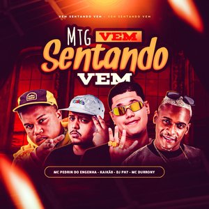 MTG Vem Sentando Vem