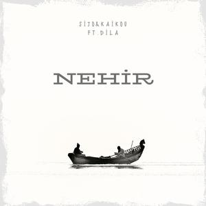 Nehir (feat. Dila)