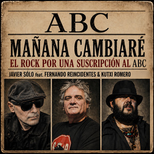 Mañana Cambiaré el Rock por una Suscripción al ABC