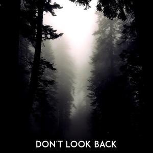 Don't Look Back