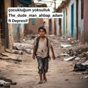 Çocukluğum Yoksulluk