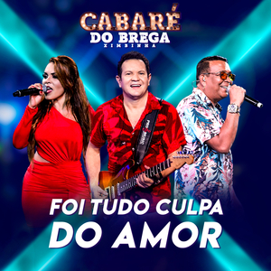 Foi Tudo Culpa do Amor (feat. Carla Maués) (Ao Vivo)