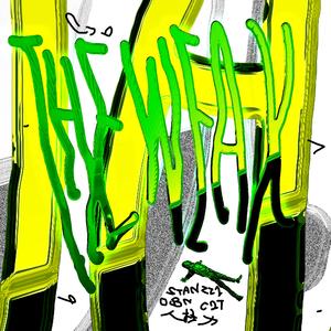 THE WEAK 弱者