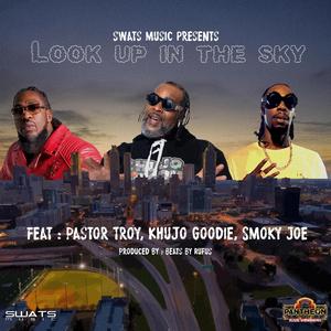 Look Up In The Sky (feat. Khujo & Smoky Joe)