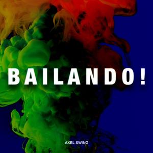 Bailando! (Radio Edit)