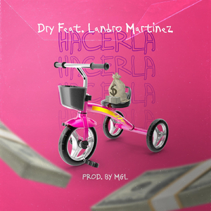 Hacerla (feat. Landro Martinez)