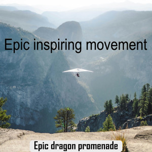 Epic Inspiring Movement