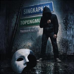 Singkapkan Topengmu