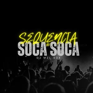 Sequencia De Soca Soca