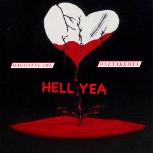 Hell Yea (feat. OneTakeMya)