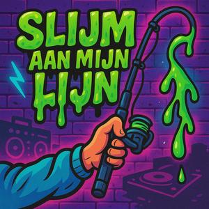 Slijm aan m'n lijn