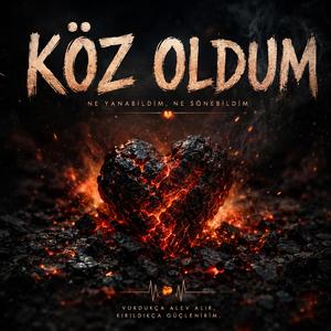 Köz Oldum