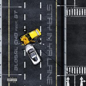 Stay in ya Lane (feat. G.T.)