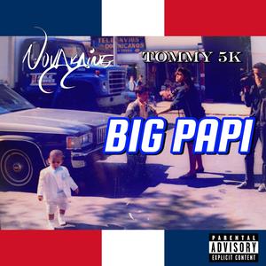 BIG PAPI (feat. Tommy5K)