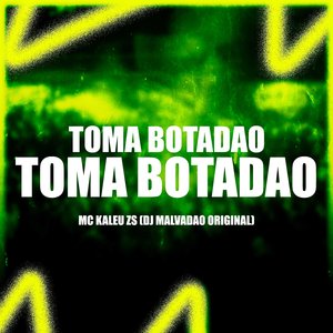 Toma Botadão