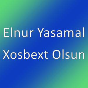 Xosbext Olsun